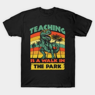 Teacher Day Teaching is a walk in a Park T-Shirt